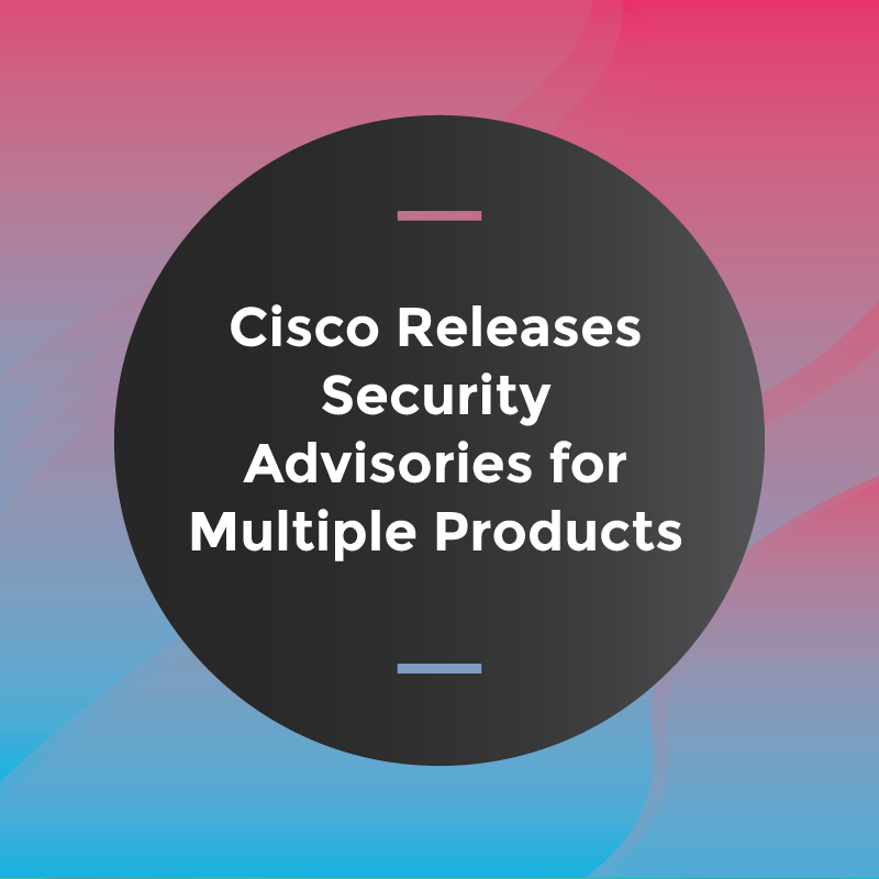 HIPAAComplete's tweet photo. Cisco has released several security advisories to address vulnerabilities in multiple Cisco products. A remote attacker could exploit some of these vulnerabilities to take control of an affected system. More info: https://t.co/tI5f225nDT https://t.co/nCNeMUIFeg