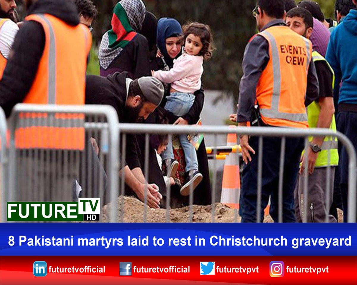 livetvfuture's tweet photo. Eight Pakistani martyrs laid to rest in Christchurch graveyard: FO
For More Details Visit: https://t.co/Fwd7o0W7Hy
#NewZealandAttack #ChristChruch #NewZealand
#Pakistan
#FutureTV
#WhereTruthComesFirst https://t.co/PBYL9X4ZDu