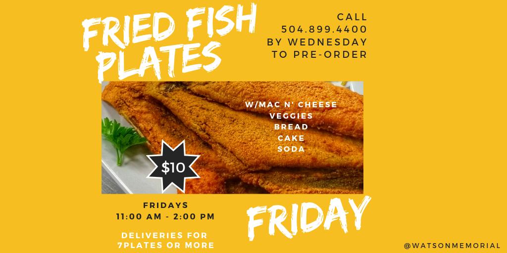 WatsonMemorial's tweet photo. During this Holiest of #Holy Seasons, we must strive to fill our spirits...and our tummies. Make your tummy happy with a yummy fried fish lunch Fridays. Hurry 2 #WMTM @4400 St.CharlesAve #JOY awaits you! #yummyfood #Resurrection #TheMove25 #PastorPatWatson #WomenofWatson #Joyfood https://t.co/cLJgyU8CsT