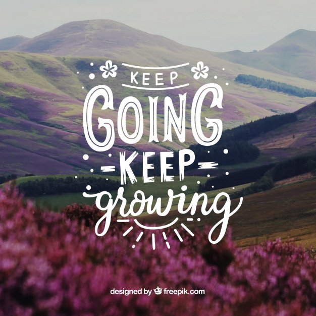 #InspirationalQuotes Keep going, Keep growing