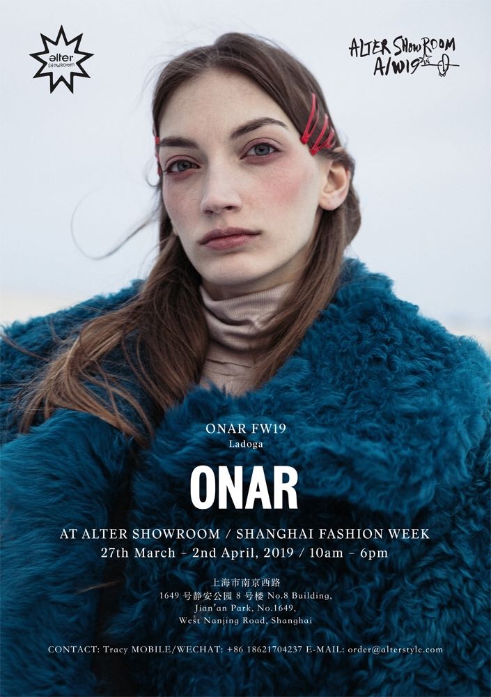 ONAR AW19 LADOGA Collection at SHFW <a href="/Shanghai_FW/">Shanghai Fashion Week</a> March 27-April 2 at Alter Showroom 

Contacts: order@alterstyle.com