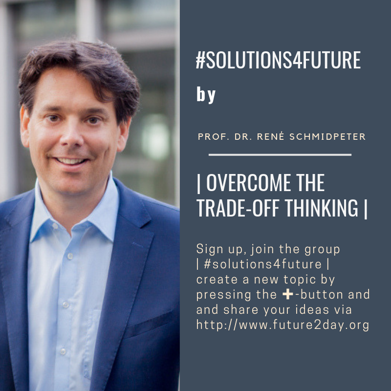 future2_day's tweet photo. #solutions4future: | overcome the trade-off thinking | just shared by @DrSchmidpeter via https://t.co/AYQo1dtuZg
#FridaysForFuture #future2day https://t.co/9bUxa5RPqu
