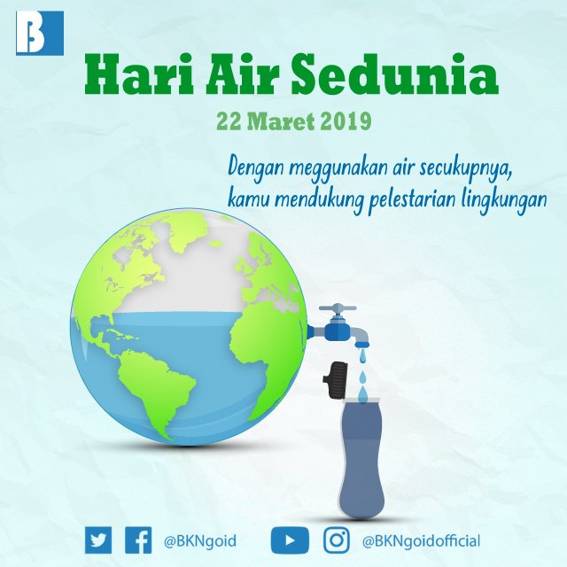BKNgoid's tweet photo. #SobatBKN, Air merupakan kebutuhan pokok setiap makhluk hidup. Tentu saja persediaan air yg sehat, dpt menjaga kesehatan dan keberlangsungan makhluk hidup di muka bumi. Oleh karena itu, mari hemat air &amp; jgn gunakan botol plastik u/ masa depan yg lebih baik.

#HariAirSedunia https://t.co/BVSI4bf4BZ