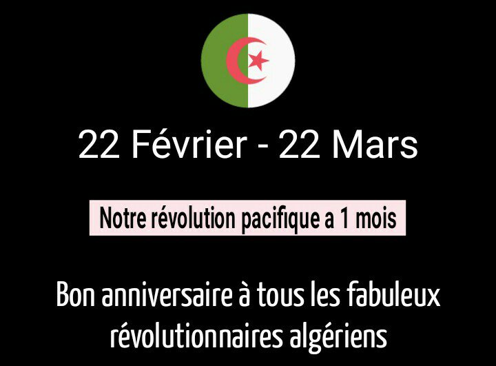 Houari_Boukar's tweet photo. 22 Février - 22 Mars
En 1 mois :
-Le cadre a disparu
-Ouyahia viré
-L'information libérée
-La dignité retrouvée
-La grandeur du peuple algérien reconnu.
Bravo, on continue le combat jusqu'à dégager Saïd, Gaid et le gang.
#حراك_22_مارس
#Algerie_manifestation
#حراك_22مارس_الجزاير https://t.co/AuX7pwxzxw