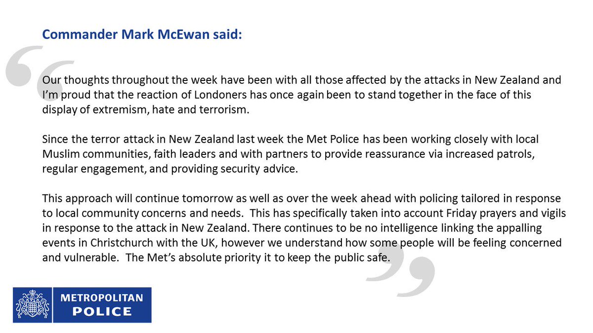 metpoliceuk's tweet photo. One week on from the horrific terror attack in Christchurch, New Zealand, Commander Mark McEwan provided the following statement reiterating that "#WeStandTogether in the face of this display of extremism, hate and terrorism” https://t.co/LafBujWr2A