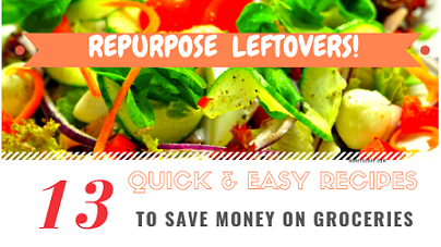 Save Money On Groceries- Re-purpose Leftovers! moneyscrap.com/save-money-on-…
