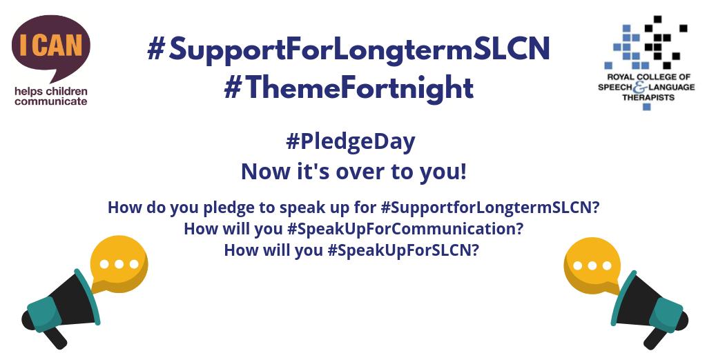 RCSLTpolicy's tweet photo. On #SupportForLongTermSLCN #PledgeDay what do you pledge to do to #SpeakUpForCommunication & #SpeakUpForSLCN - check out our resources if you're stuck for ideas https://t.co/I4fpp3WBOj #ThemeFortnight https://t.co/PxsavpTzOx