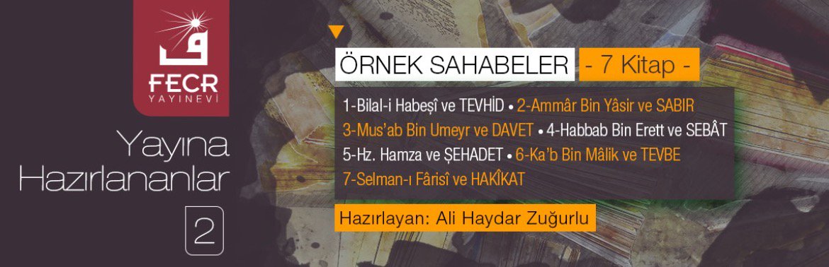 _ali_haydar__'s tweet photo. El-hamdülillah,  yeni kitaplarımız yakında çıkıyor:

1- Ammâr bin Yâsir ve SABIR,
*
2- Bilâl-i Habeşî ve TEVHİD,
*
3- Habbâb bin Erett ve SEBÂT,
*
4- Hz. Hamza ve ŞEHADET,
*
5- Mus'âb bin Umeyr ve DAVET,
*
6- Ka'b bin Mâlik ve TEVBE,
*
7- Selman-ı Fârisî ve HAKÎKAT
* https://t.co/mEAJzULZXT