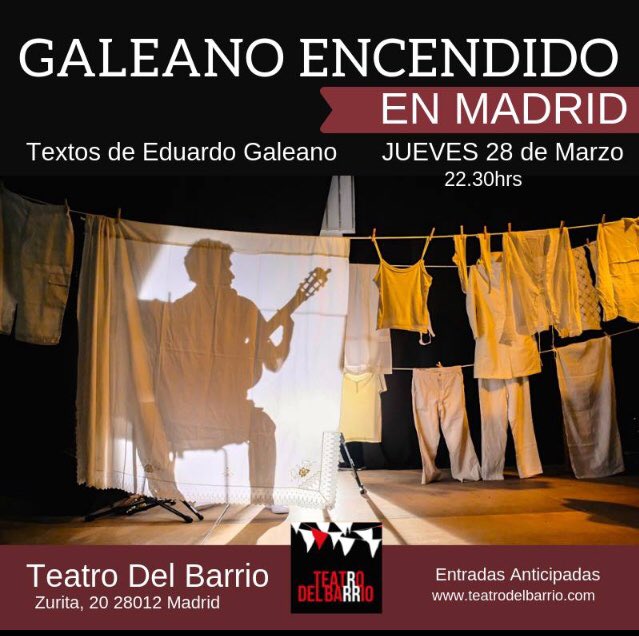 🗣 ¡H O L A • M A D R I D ! 
El Jueves 28 de Marzo a las 22:30 hs los invitamos a disfrutar de esta emocionante propuesta musical y teatral en homenaje al inolvidable escritor #EduardoGaleano <a href="/teatrobarrio/">Teatro del Barrio</a> <a href="/gaddafimusica/">Gaddafi Música</a> 

¿DÓNDE? 👇
• Teatro del Barrio 
Zurita, 20
28012 Madrid