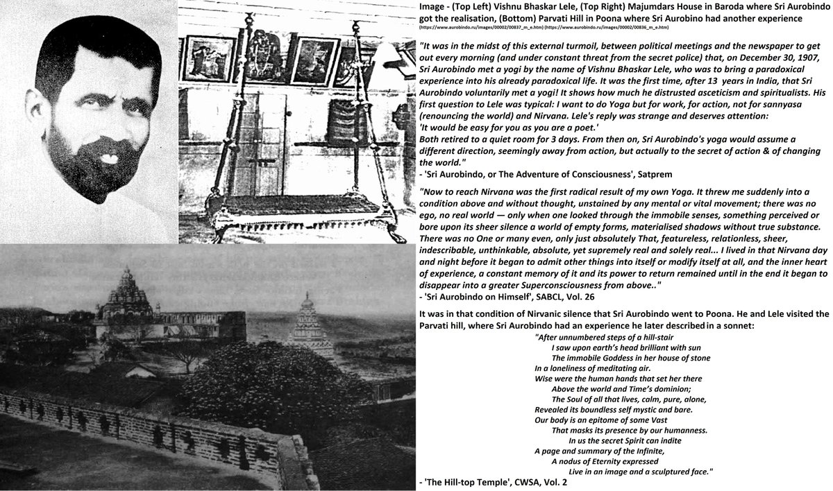 45) Nirvana at Baroda; At Poona:Through Barin,  #SriAurobindo came into contact with a Maharashtrian Yogi named Lele. With instructions from him, Sri Aurobindo achieved the 'Vedantic' Nirvana in Jan. 1908..This Nirvana became for Him the first step towards the complete thing: