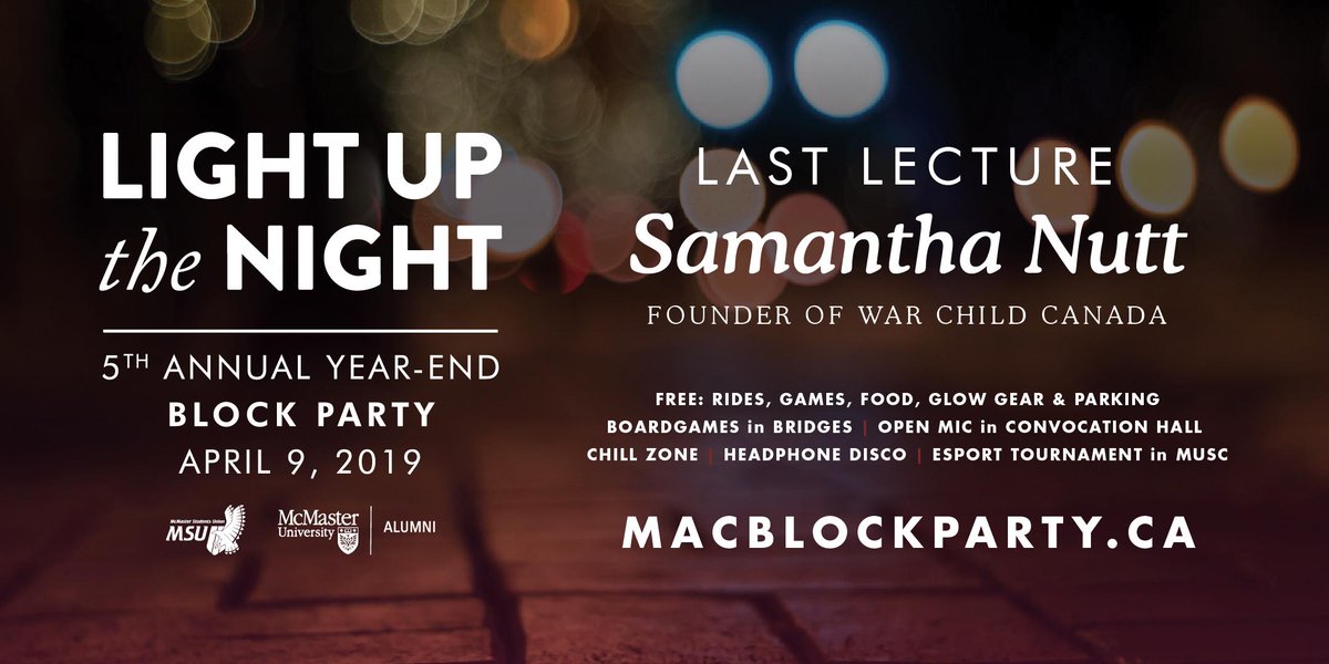 MSU_McMaster's tweet photo. Light Up the Night is back! The fifth annual #Macblockparty is April 9. Everything is free: live music from The Beaches, Last Lecture by Samantha Nutt, plus rides, games and food, up and down Scholars Rd. in the heart of campus. Visit https://t.co/UOCSbb2Jok for full details. https://t.co/NV4w2Al2ao