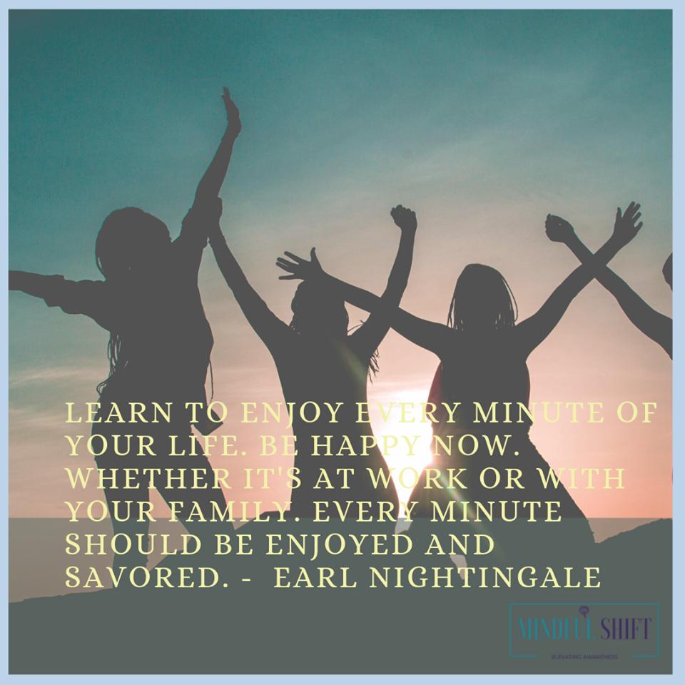 MindfulShift's tweet photo. Be happy now. Don't wait for something outside of yourself to make you happy in the future. Think how really precious is the time you have to spend, whether it's at work or with your family. Every minute should be enjoyed and savored.
- Earl Nightingale
#mindfulshift #happylife https://t.co/KfemDzjZ3I