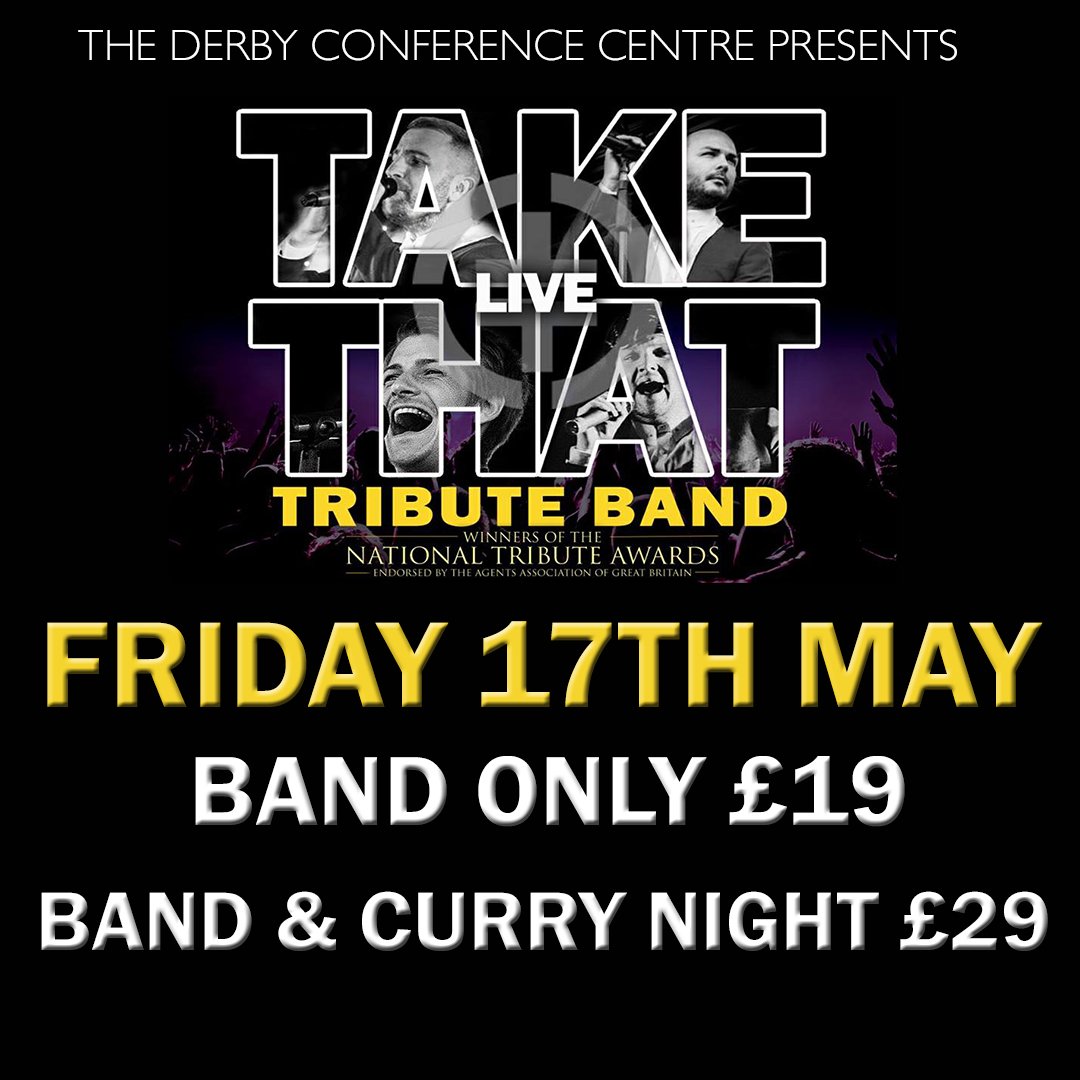 ConferenceDerby's tweet photo. @takethatliveuk are coming to The #Derby Conference Centre! As national #tribute award winners, they will 'Rule The World' for us on Friday 17th May.

We have 2 ticket types available for a great price... Learn more here: https://t.co/YenYGz6gm6 https://t.co/Zh4bfbwtbe