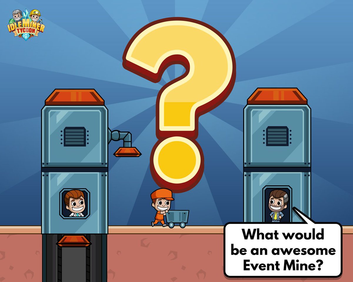 IdleMiner's tweet photo. Welcome to our very first #communityevent contest! 😍

Tell us your awesome ideas for Event Mines in #idleminertycoon and we might add your idea to the game in the future! 🎉

We will collect them until Tuesday, March 26th. Then you will be able to vote among the best ones! 💪 https://t.co/931InR0a1d
