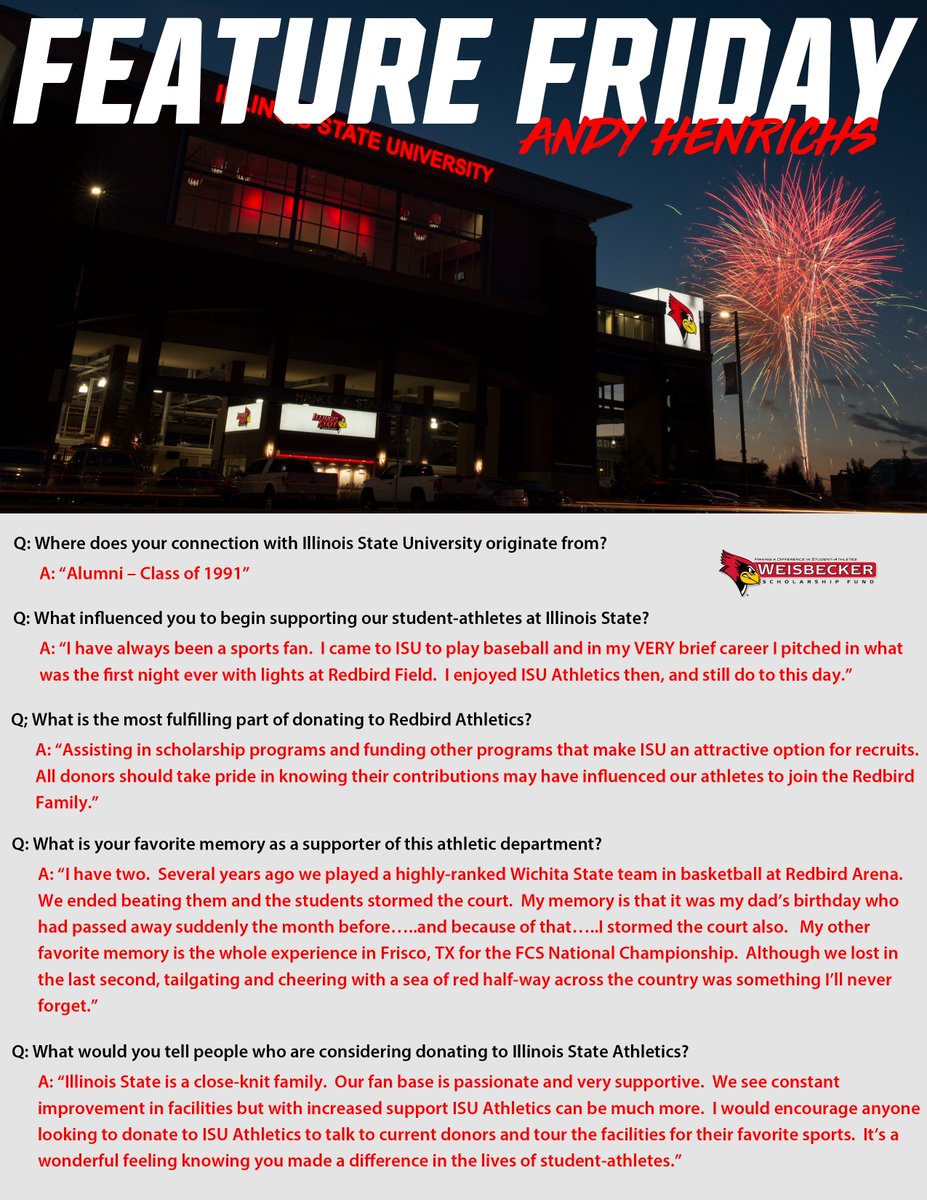 Today we start our #FeatureFriday series highlighting our amazing donors of the WSF! Kicking us off is Andy Henrichs. Check out why supporting <a href="/ISURedbirds/">Illinois State Athletics</a> means so much to him!