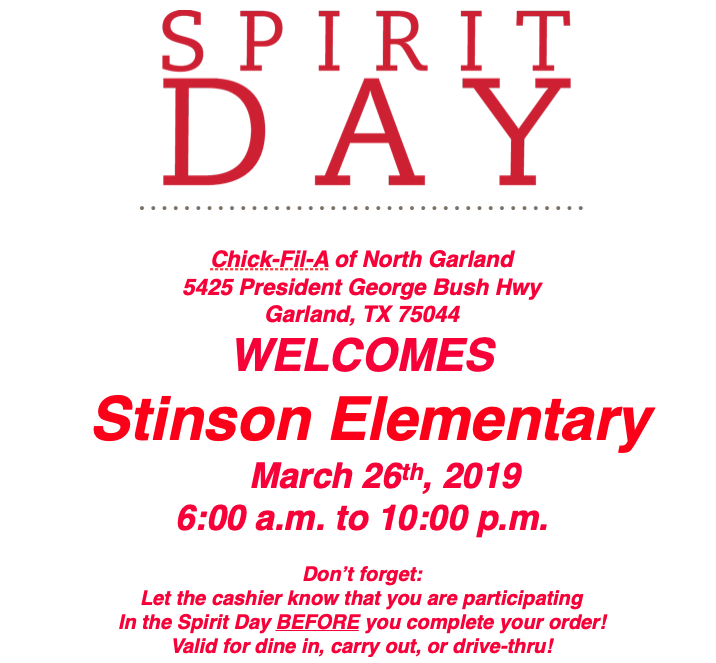 Join Stinson PTA at Chick-Fil-A North Garland for Spirit Day on March 26! Tell your cashier you are with Spirit Night Stinson PTA to receive a portion of your purchase!