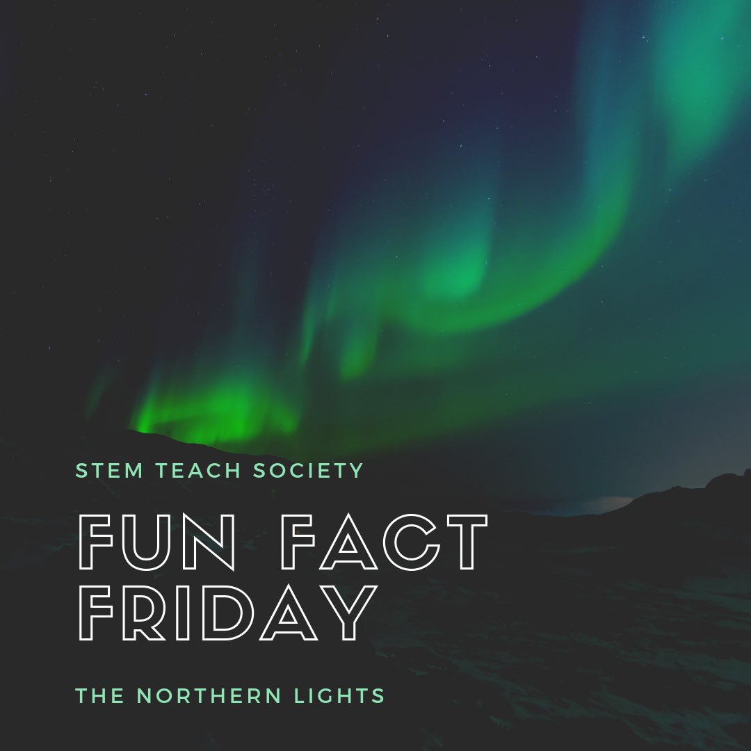 TUstemteach's tweet photo. Fun Fact Friday!
.
.
.
.
.
.
.
.
.
#funfactfriday #friday #temple #templeu #tu #fff #stem #stemteachsociety #stemteach #teaching #funfacts #science #northernlights #scienceteacher #auroras #lights #prettycolors https://t.co/EOw0LKDcdp