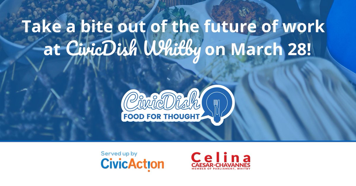 CivicActionCA's tweet photo. Take a bite out of the #futureofwork at #CivicDish #Whitby on March 28! @MPCelina &amp; CivicAction are serving up a panel of experts. Reserve your seat and join the discussion about how we can equip workers with the skills they need. https://t.co/cy6tReEsi1 #durham https://t.co/O7uR8BANGq