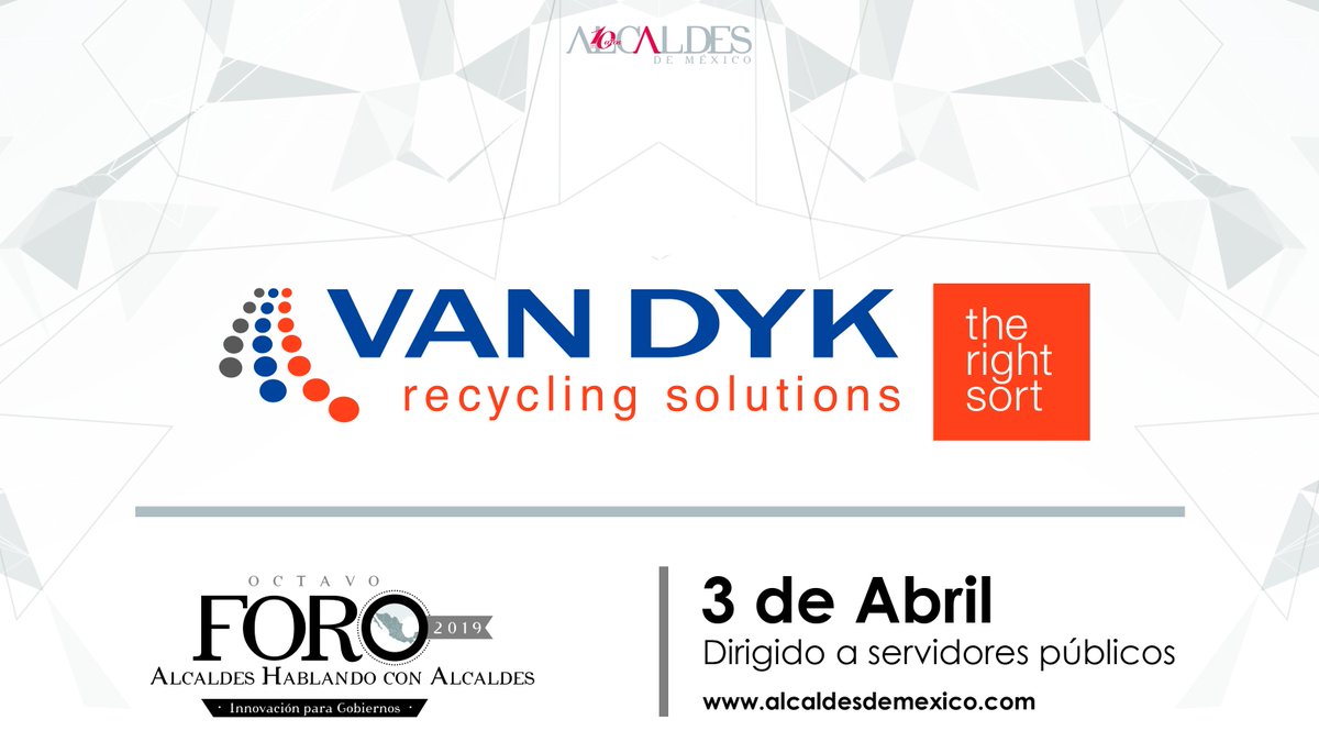 AlcaldesMexico's tweet photo. En el #ForoAlcaldes2019, empresas que desarrollan sus habilidades en el sector público para mejorar la calidad de vida de las localidades, como @VanDykRecycling que crea sistemas de calidad mundial para el reciclaje y clasificación de residuos https://t.co/9ebf3vte5K