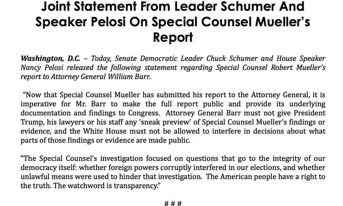 Joint Statement From Leader Schumer And Speaker Pelosi On Special Counsel Mueller’s Report

Today, Senate Democratic Leader Chuck Schumer and House Speaker Nancy Pelosi released this statement regarding Special Counsel Robert Mueller’s report to Attorney General William Barr.