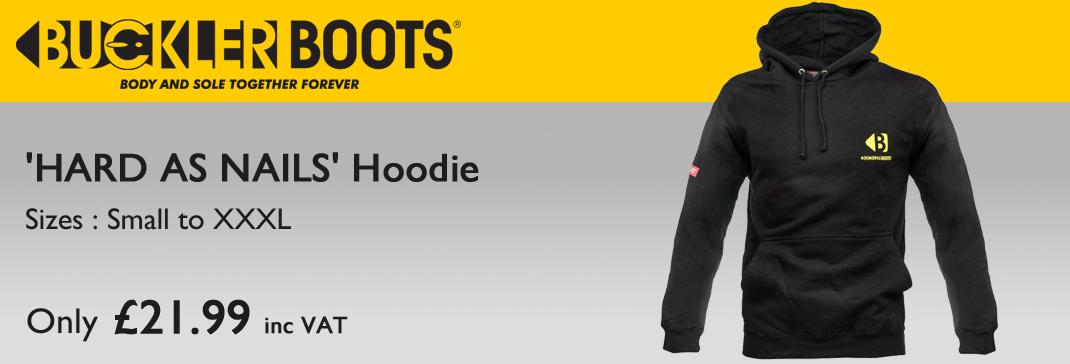 Buckler Boots 'HARD AS NAILS' Hoodie - £21.99 inc VAT - mtmc.co.uk/Workwear--Safe…