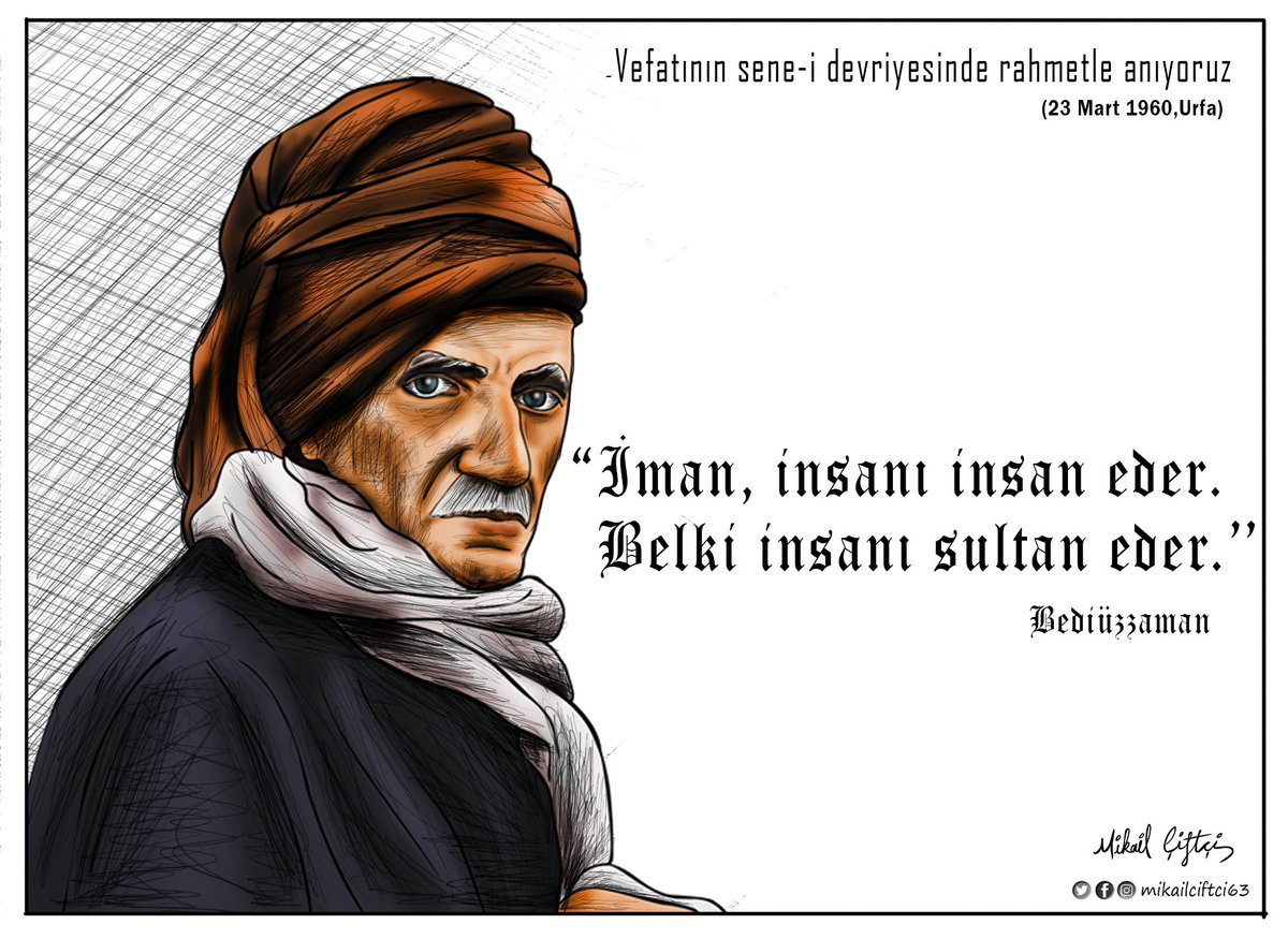 mikailciftci63's tweet photo. "İmân, insanı insan eder; belki, insanı sultan eder." 
#SaidNursi #Bediüzzaman 
Rahmetle anıyoruz... https://t.co/bBkVL60EOX