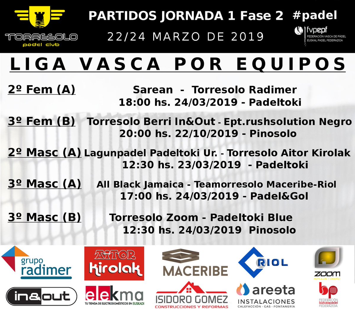 torresolopadel's tweet photo. Partidos #torresolo Jornada 1 Fase 2 #padel #leioa Gracias #radimer @AitorKirolak #barInAndOut #Maceribe #construccionesriol #elekma #areeta #isidorogomez #rotuloszoom https://t.co/SgZZhAY4wO