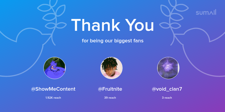 heyitsnowy's tweet photo. Our biggest fans this week: @ShowMeContent, @Fruitnite, @void_clan7. Thank you! via https://t.co/CjBhRdXWCb https://t.co/Fj7yANU6JK