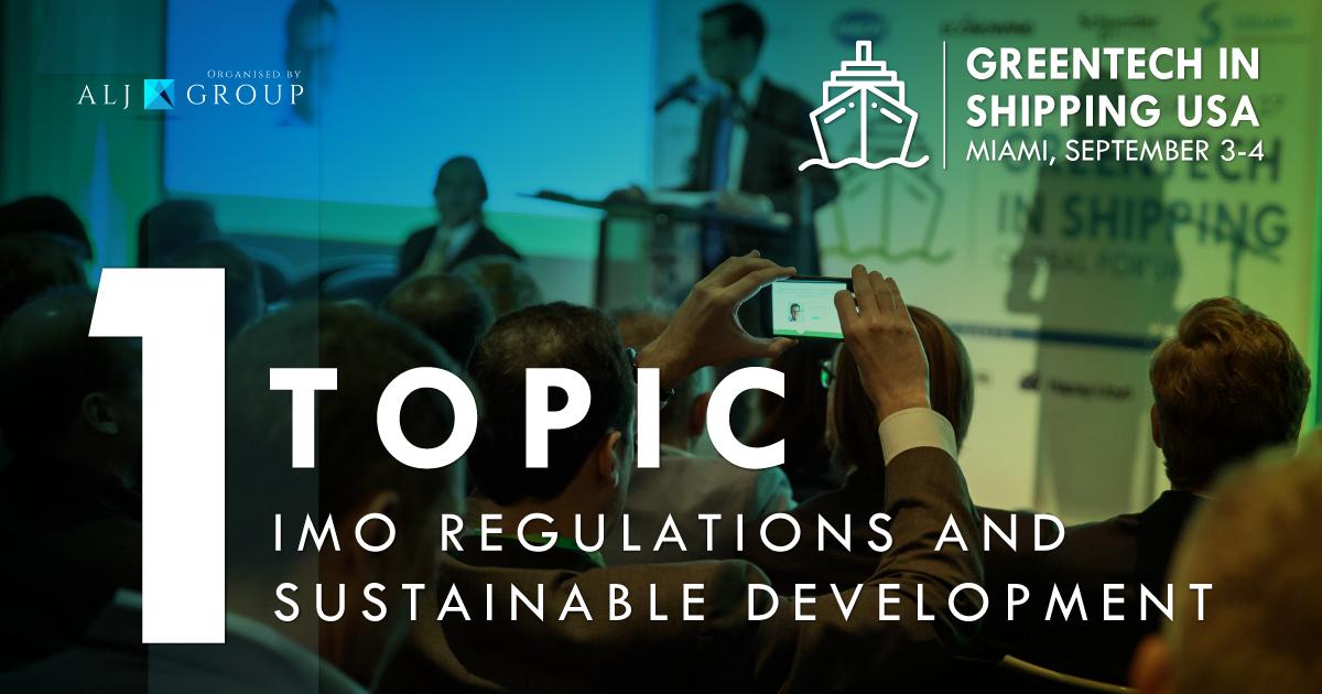We present you the 1st topic of GreenTech in Shipping USA Forum:
#IMO regulations and #sustainable development.

Interested? Register today: usgreentechshipping.com
#GreenTechUSA #GreenTechShipping #IMOregulations