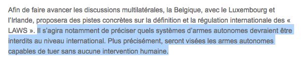 willemstaes's tweet image. In major breakthrough, @BelgiumMFA @dreynders announce #Belgium wants to ban &quot;autonomous weapons capable of killing without any human intervention&quot; 💪🇧🇪 #killerrobots @BanKillerRobots #killerrobotsger #CCWUN

👉 cdn.flxml.eu/r-927141efe01d…