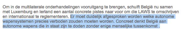 willemstaes's tweet image. DOORBRAAK: @belgiumMFA @dreynders kondigen aan dat #Belgie &quot;autonome wapens die in staat zijn te doden zonder enige menselijke tussenkomst&quot; wil verbieden 🇧🇪💪🇧🇪 @BanKillerRobots #killerrobotsger #CCWUN

👉 cdn.flxml.eu/r-927141efe01d…