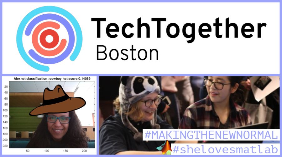 MathWorks's tweet image. We&apos;re hanging out at @TechTogetherBos this weekend talking deep learning + IoT! 💁 RT if you&apos;ll be there #MakingTheNewNormal #shelovesmatlab #hackathon
