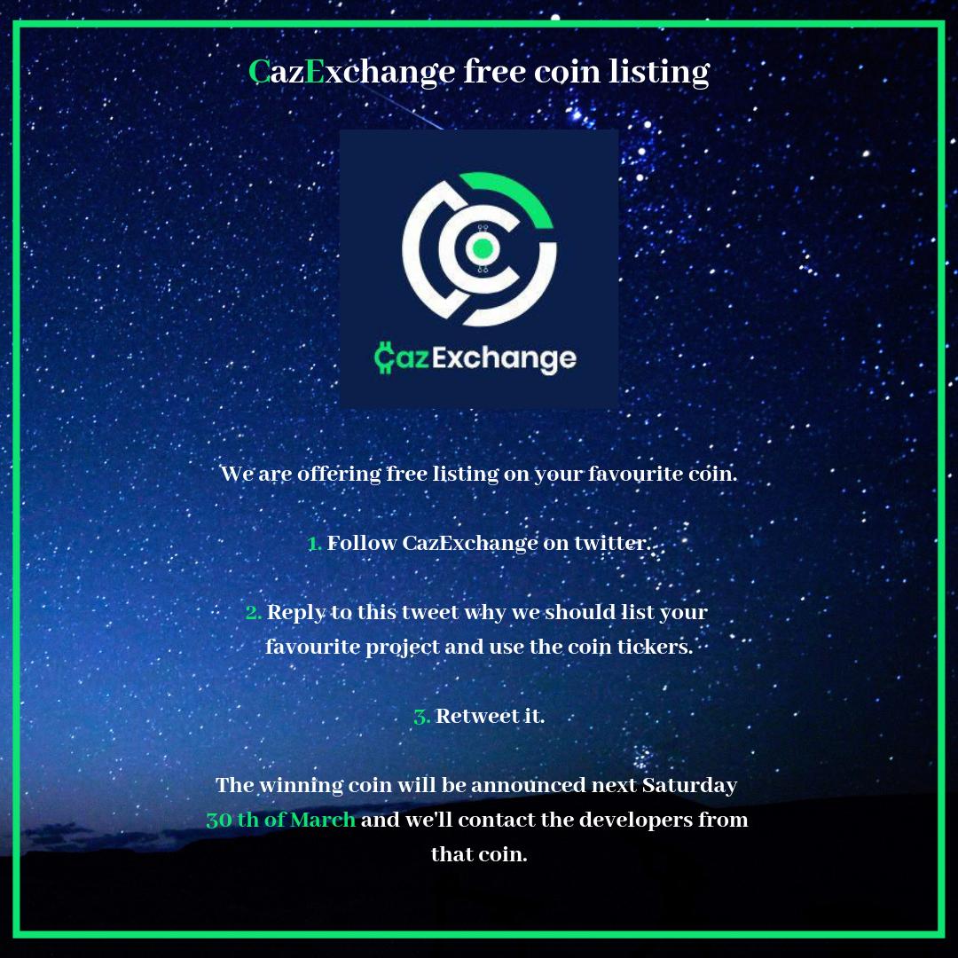 CazExchange's tweet photo. #⃣CazExchange free coin listing#⃣

We're offering free listing to your favorite coin!

- Follow the instructions on the image below this post.

Regards,

The CazExchange team.

$BTC $ETH $LTC $BNB $DAPS $ONT $BTT $ADA $TRX $RVN $XRP 
#Crypto #blockchain #Currency #coin #listing https://t.co/ZFBaIElU6n