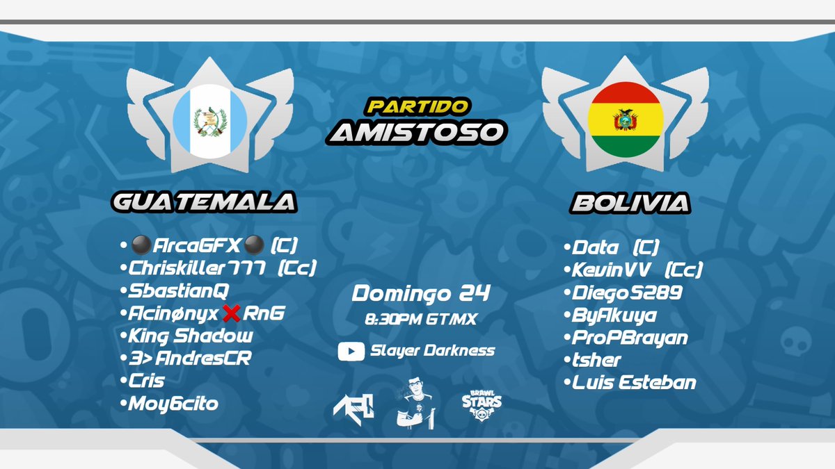 SeleBS_GT's tweet photo. 🌐Partido Amistoso🌐
🇬🇹🇧🇴

Este Domingo 24 daremos nuestro debuto como Selección Guatemalteca de Brawl Stars ante @TeamBoliviaBS una gran selección.

Se transmitira en el canal de @SlayerDarkness1 

https://t.co/aQrf70n8AA

¡No te lo pierdas y apoya a tu selección!

#BrawlStars https://t.co/Mvr7fBO3Vk