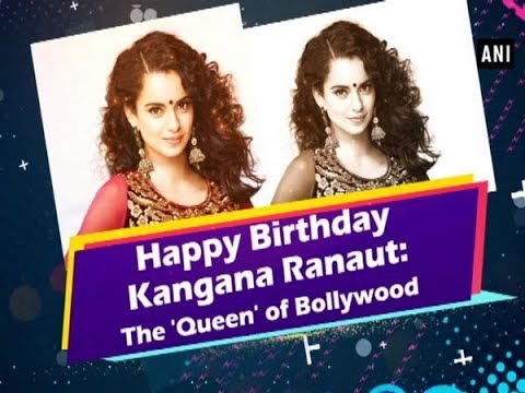 Happy Birthday Kangana Ranaut: The & of Bollywood - Bollywood News -  