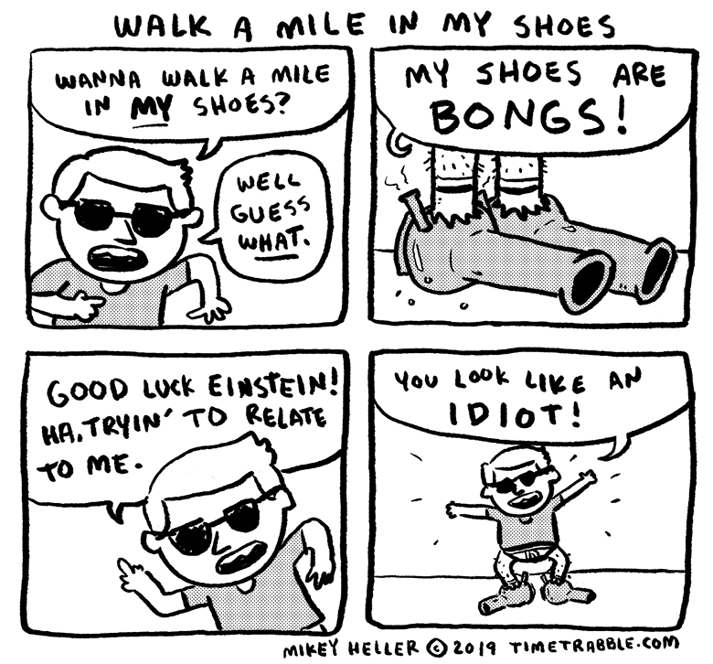 i drew a comic about walking a mile in someone else's shoes 