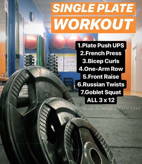 plusfitness's tweet photo. Give this 'Single Plate Workout' a go next time you're in the gym. Thanks for the motivation Plus Fitness 24/7 South Lake 💪🏋️‍♂️😎 #workout #plusfitness #yourlocalgym https://t.co/4SSI65PKYX
