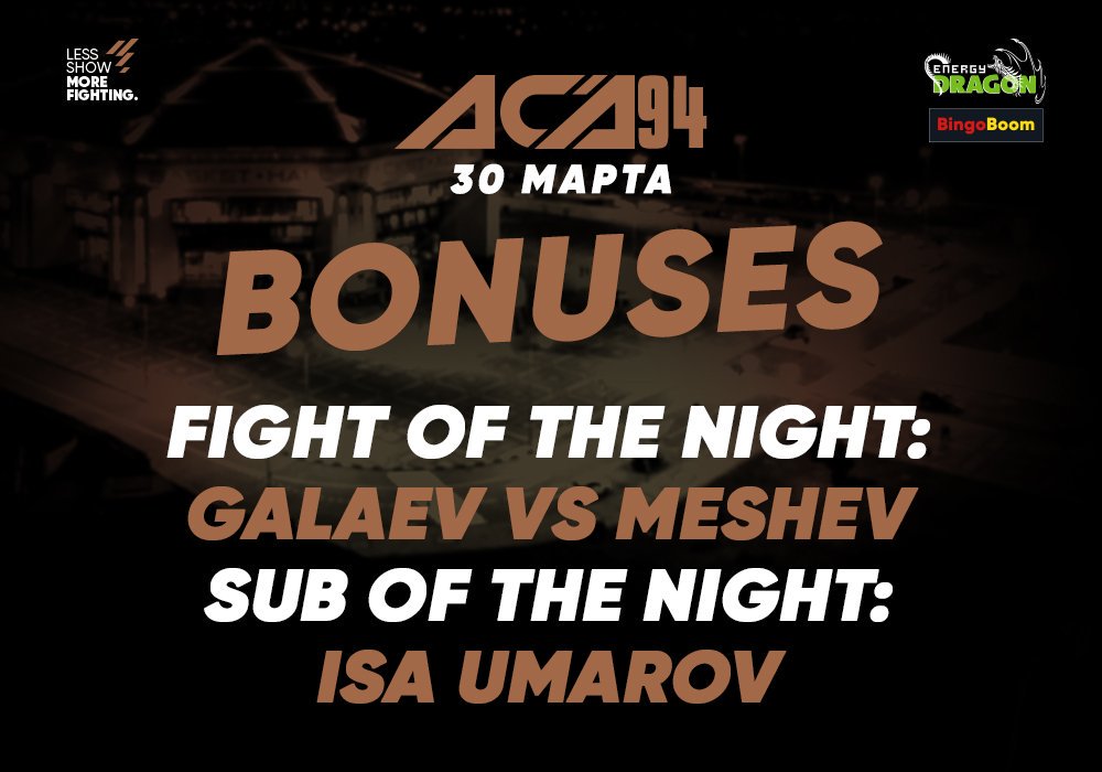 ACA_League's tweet photo. #ACA94 post-fight bonuses 

Fight Of The Night: Nashkho Galaev vs Islam Meshev
Submission Of The Night: Isa Umarov

🔥 5000$ stoppage win bonuses: 

Ioannis Arzoumanidis, Ramazan Kishev. 

⚠️ Islam Isaev will have to pay 20% penalty fee for unsporting behavior of his corners. https://t.co/YqUbzFUc5S