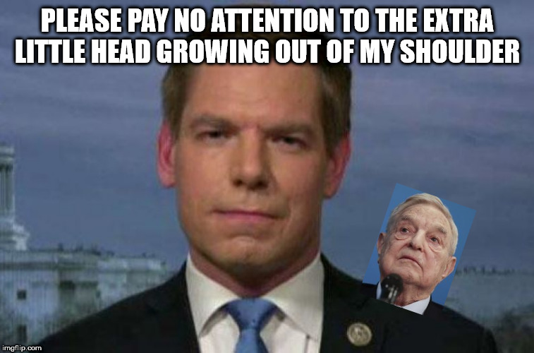 DepolableDuck's tweet photo. Eric Swalwell is compromised by George Soros.
Just follow Eric's money. https://t.co/xIm8TN6K6J