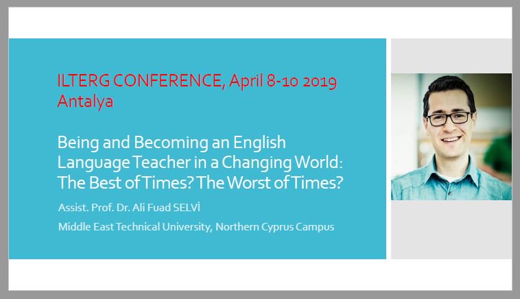 ILTERG_KA2's tweet photo. ILTERG Conference Plenary Session #5: Being and Becoming an English Language Teacher in a Changing World: The Best of Times? The Worst of Times? Dr. Ali Fuad Selvi 11.10-12.10 AM, April 9, (Main Hall) #ilterg #elt @ulusalajans @EUErasmusPlus https://t.co/GbnZmw5cvL