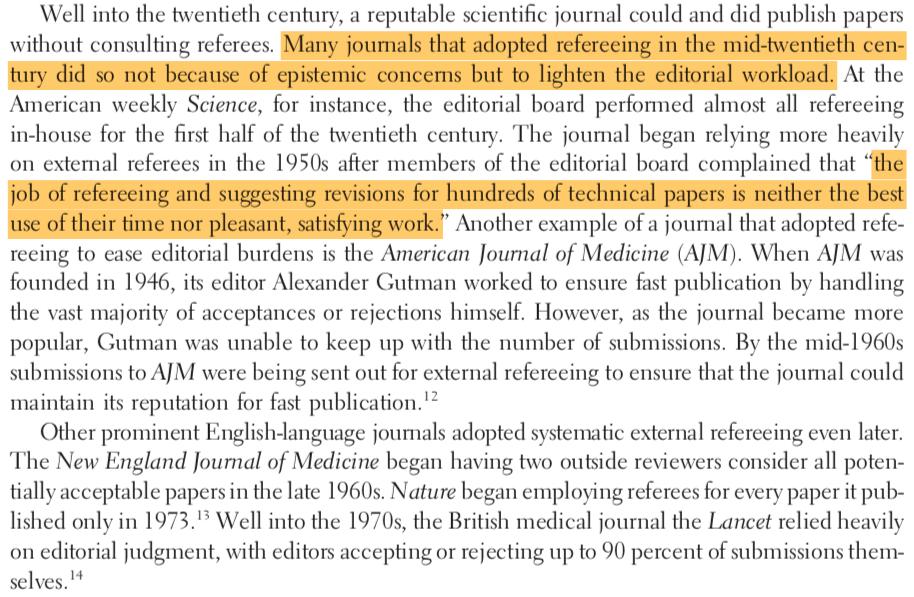 External peer review at Science began in the 1950s because the editors found "the job of refereeing and suggesting revisions for hundreds of technical papers is neither the best use of their time nor pleasant, satisfying work." You don't say. (p543 journals.uchicago.edu/doi/abs/10.108…)