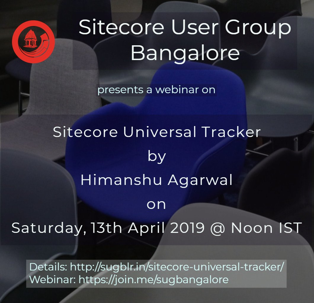 sugblr's tweet photo. Next #Sitecore User Group Bangalore webinar has been announced! Join us on 13th April @ Noon IST for a session on Sitecore Universal Tracker by Himanshu Agarwal @himanshu_blr from @valtechindia https://t.co/4prwtukQfZ #sitecoreug #universaltracker #sugblr #webinar https://t.co/tn3ZPEQR8w