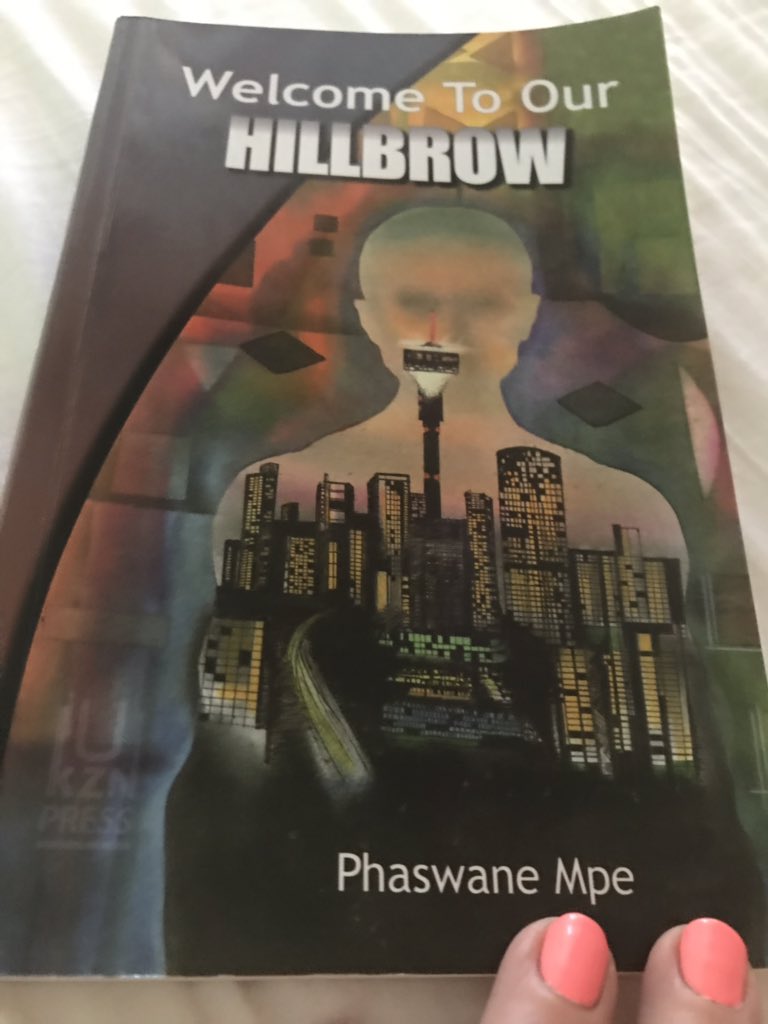 pedvr's tweet image. Finally read Welcome To Our Hillbrow by Phaswane Mpe. Still relevant 18 years later. What beautiful writing. Such a unique narrative lens. #readsa