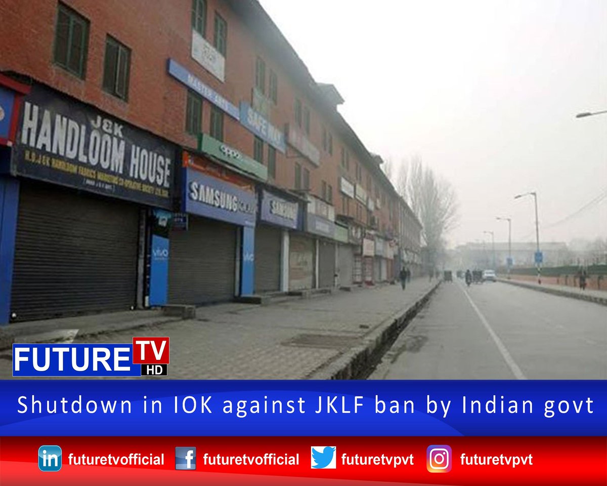 livetvfuture's tweet photo. Shutdown in IOK against JKLF ban by Indian govt.
for more details visit : https://t.co/eM5XKAS39R
#OccupiedKashmir #GoBackIndia
#FutureTV
#WhereTruthComesFirst https://t.co/7X1swNYuqa