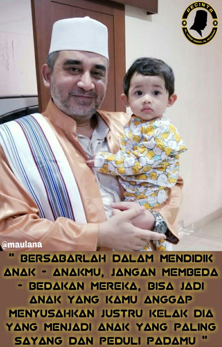 Sedang mendidik anakmu..? Didiklah agar mereka dekat dg ALLAAH SWT, &amp; lakukan slalu dg cinta &amp; kasih sayang.. Bersabarlah dlm membentuk kepribadian mereka, &amp; jangan pernah membeda2 kan mereka.. Sb boleh jadi anakmu yg paling menjengkelkan kelak ialah yg plg sayang &amp; peduli padamu