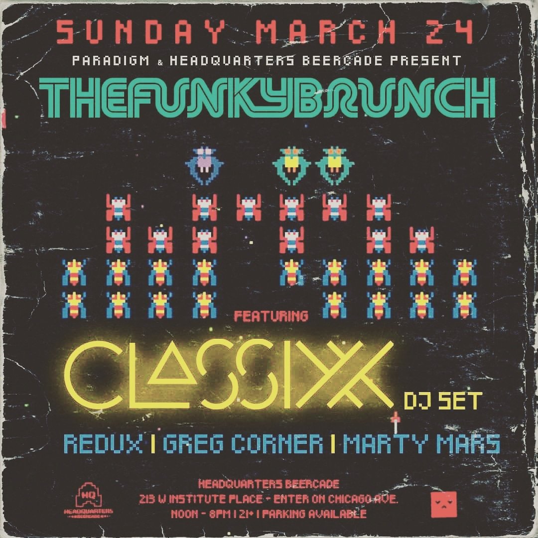 Today!! Who's #brunching? <a href="/ParadigmPresnts/">Paradigm Presents</a> #funkybrunch ft. <a href="/Classixx/">Classixx</a> with us, <a href="/gregcorner/">greg corner</a> &amp; <a href="/djmartymars/">✨Martin Star Child✨</a> <a href="/HQ_Chicago/">Headquarters Chicago</a> ❤❤❤