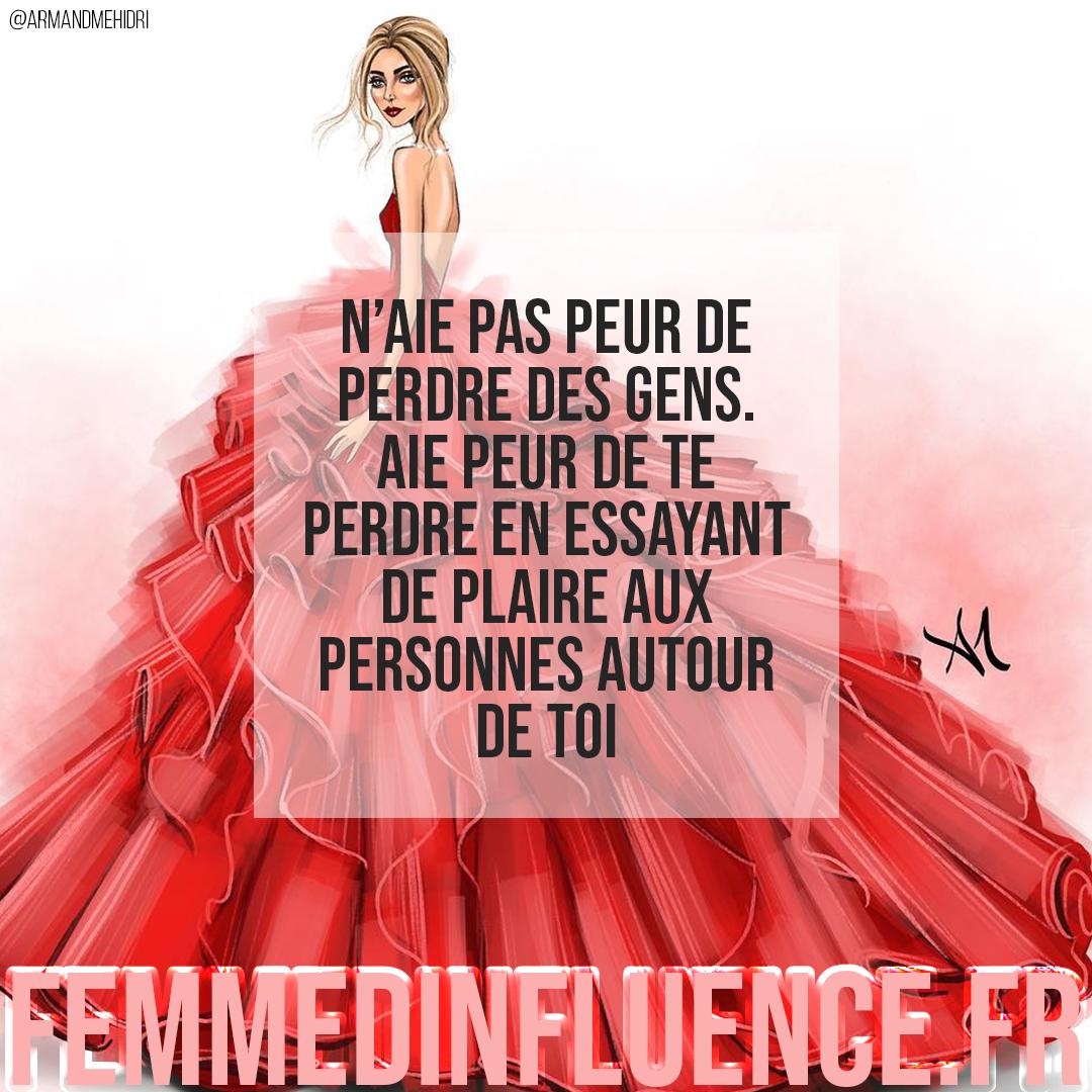 Femmedinfluence در توییتر N Aie Pas Peur De Perdre Des Gens Aie Peur De Te Perdre En Essayant De Plaire Aux Personnes Autour De Toi