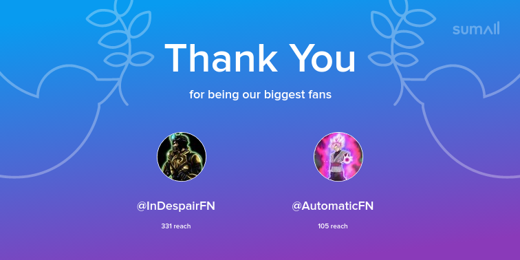Our biggest fans this week: <a href="/InDespairFN/">Despair</a>, @AutomaticFN. Thank you! via sumall.com/thankyou?utm_s…