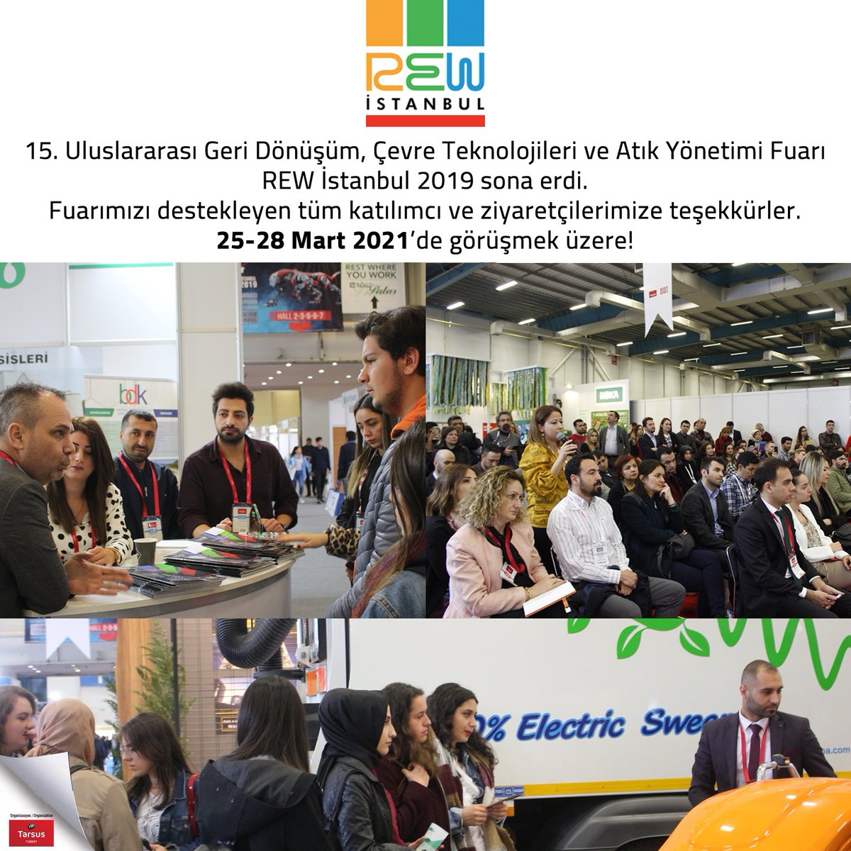 RewIstanbul's tweet image. 15. Uluslararası Geri Dönüşüm, Çevre Teknolojileri ve Atık Yönetimi Fuarı REW İstanbul 2019 sona erdi.
Fuarımızı destekleyen tüm katılımcı ve ziyaretçilerimize teşekkürler. 25-28 Mart 2021’de görüşmek üzere!