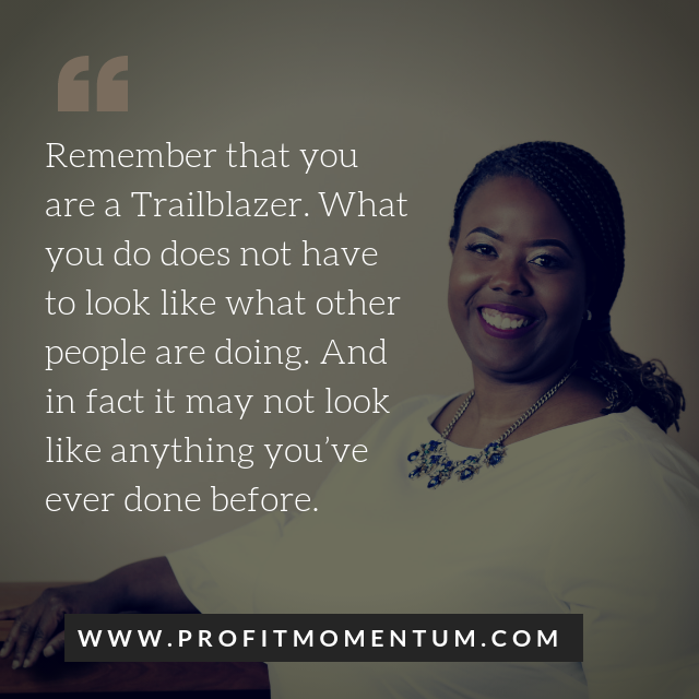 OldTaiGoodwin's tweet photo. Remember that you are a Trailblazer. What you do does not have to look like what other people are doing. And in fact it may not look like anything you’ve ever done before.

#Trailblazers
#ProfitMomentum
#WomenEntrepreneurs https://t.co/NSE2jAAVtM
